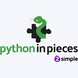 Python in Pieces